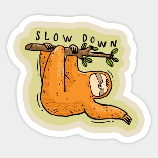 Slow Down Sticker